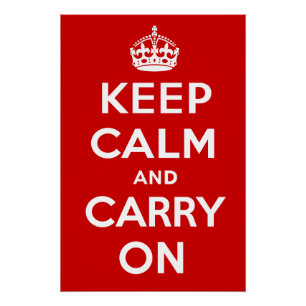Poster Gardez votre calme et continuez