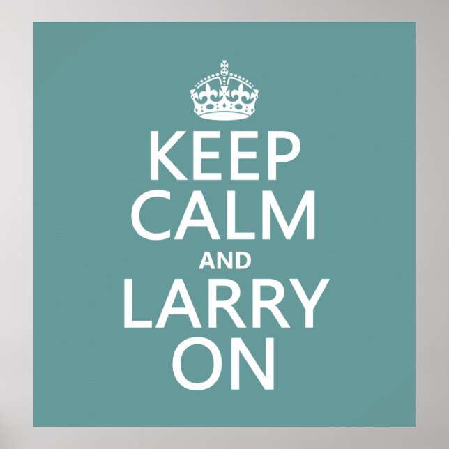 Poster Gardez votre calme et faites comme Larry (n'import (Devant)