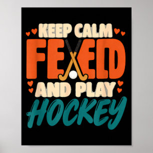 Poster Gardez votre calme et jouez au hockey sur gazon ho