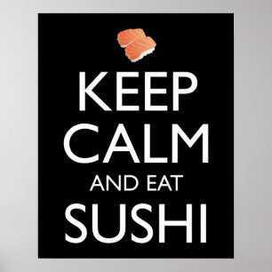 Poster Gardez Votre Calme Et Mangez Du Sushi