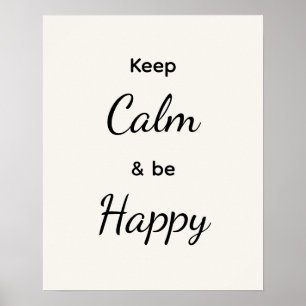 Poster Gardez votre calme et soyez heureux Noir Blanc