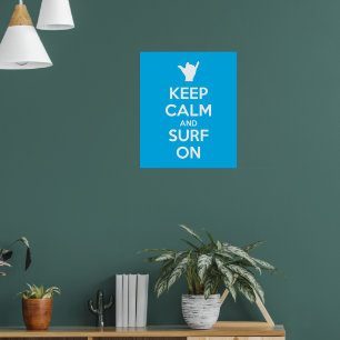 Poster Gardez votre calme et surfez