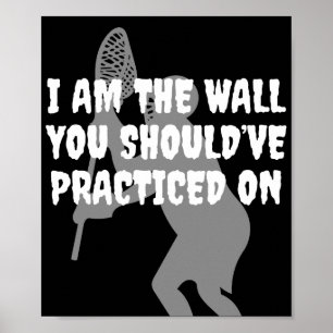 Poster Gardien de but de lacrosse - je suis le mur