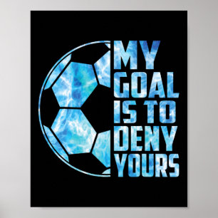 Poster Gardien de but drôle Gardien de football Mon but e