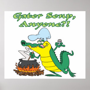 Poster gator soupe n'importe qui drôle alligator cuisine