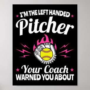 Poster Gaucher - Je suis le lanceur de softball gaucher