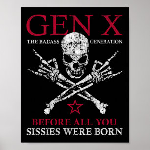 Poster Génération X avant que vous toutes les sissies soy