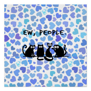 Poster Gens dégueu Chats mignons Chats noirs 