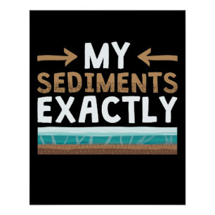 Poster Géologue de géologie de mes sédiments