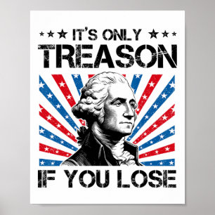 Poster George Washington C'est seulement la trahison si v