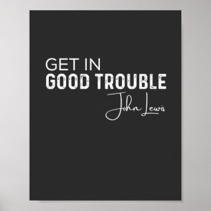 Poster get in good trouble
