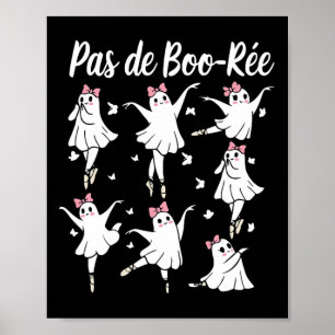 Poster Ghost Pas De Boo-rée Byllet Danseuse Éffrayante Ha