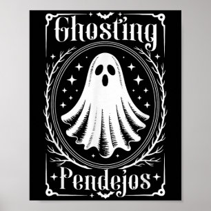 Poster Ghosting Pendejos Funny Mexicain Ghost Halloween