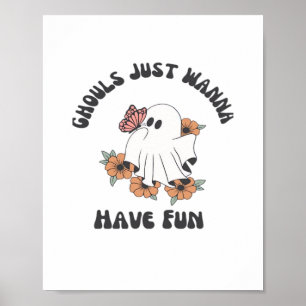 Poster Ghouls veut juste avoir un design Déplaisant amusa