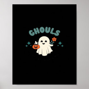 Poster Ghouls veut juste s'amuser Halloween Art Funny Quo