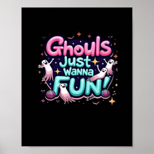 Poster Ghouls veut juste s'amuser Halloween Disco Party I