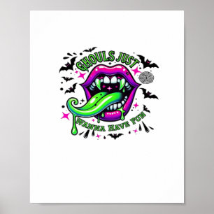 Poster Ghouls Veux Juste Avoir Amusé Sloth Vibe