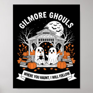 Poster Gilmore Ghouls Où Tu As Haunt Je Suis Hallo