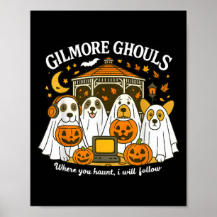Poster Gilmore Ghouls Où vous hantez je suivrai Hallo