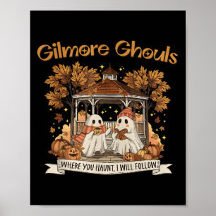 Poster Gilmore Ghouls Où vous hantez je suivrai Hallo