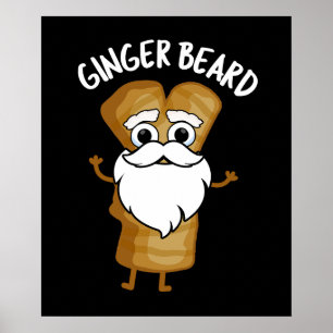 Poster Ginger Beard Funny Pain d'épice Alimentation Pun D