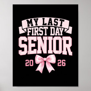 Poster Girly Coquette Mon Dernier premier jour Senior 202