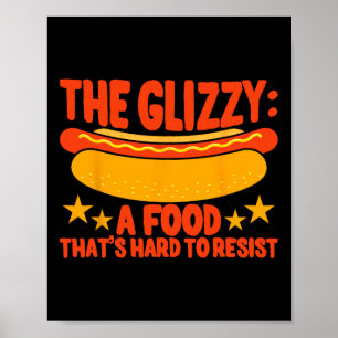 Poster Glizzy Gobbler Un aliment difficile à résister à l