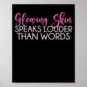 Poster Glowing Skin Speaks Quote Skin Lover Est
