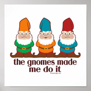 Poster Gnomes M'A Fait Faire Ça Humour