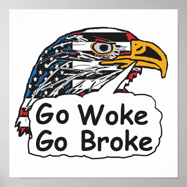 Poster Go Woke Go Broke (Devant)