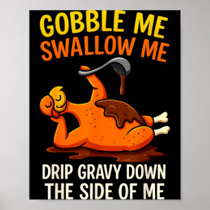 Poster Gobble Me Swallow Me Drôle de fête de la dinde Mer