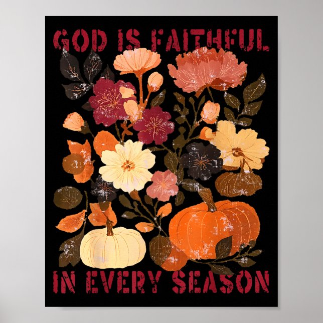 Poster God Is Faithful In Every Season Floral Fall Christ (Devant)