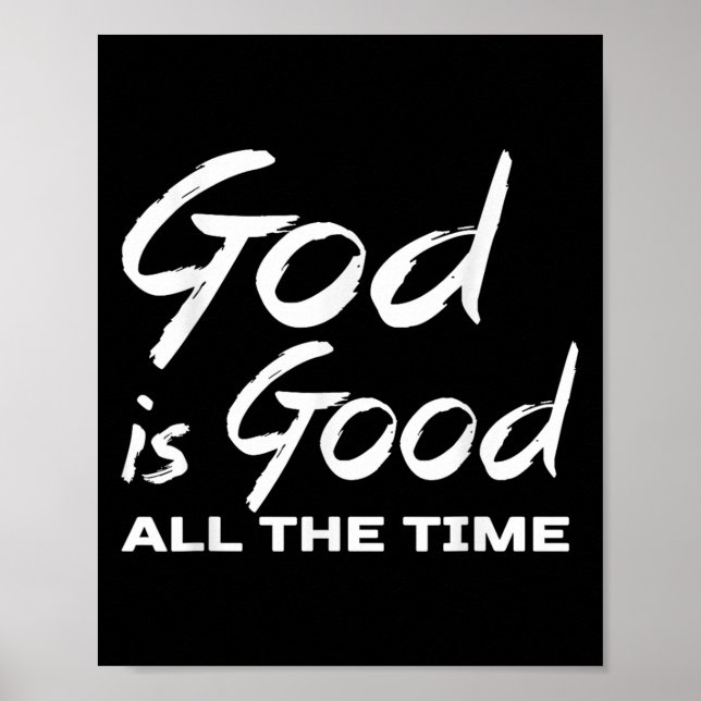 Poster God Is Good All The Time Christian Worship Preache (Devant)