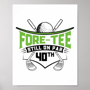 Poster Golf 40e Anniversaire Quarante Toujours Sur Par Fu