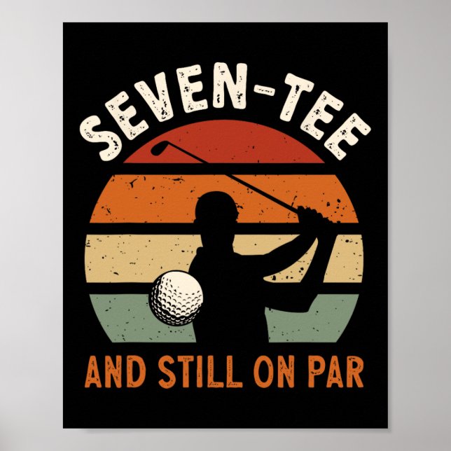 Poster Golf 70th Birthday Party Seven-tee And Still On Pa (Devant)