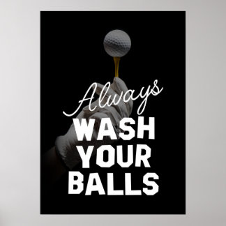 POSTER GOLFER, TOUJOURS LAVER VOS BALLES