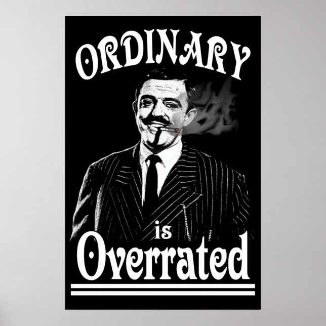 Poster Gomez Addams Ordinaire est surévalué (Devant)