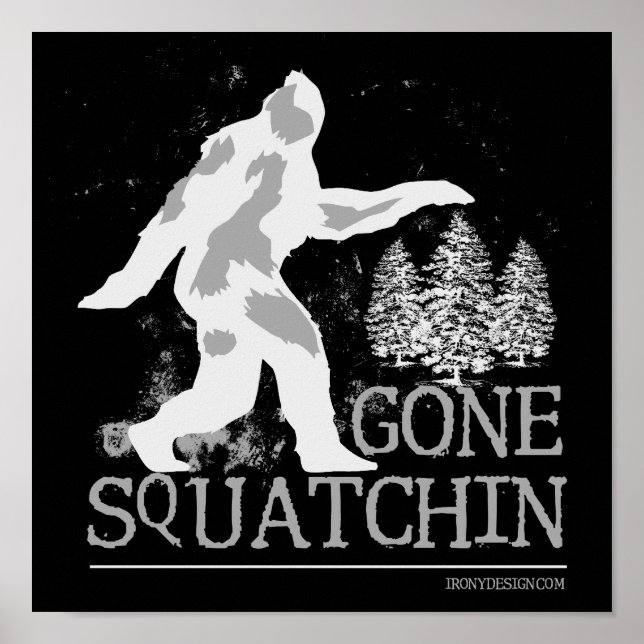 Poster Gone Squatchin (Devant)