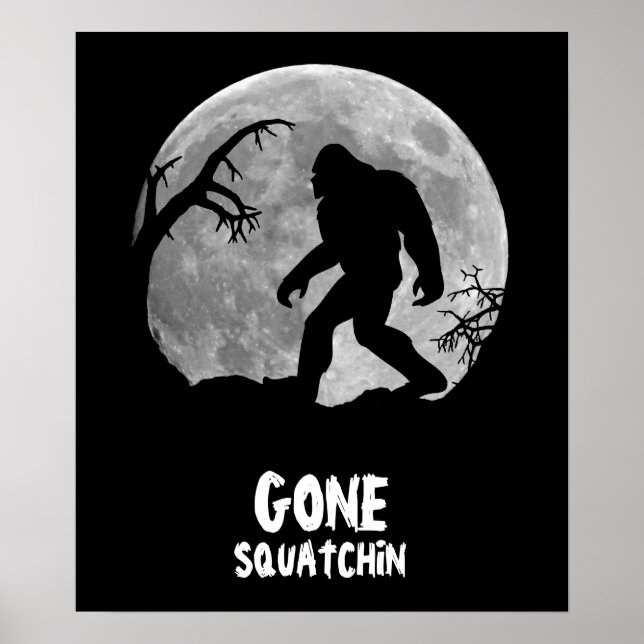 Poster Gone Squatchin, silhouette sasquatch avec lune (Devant)