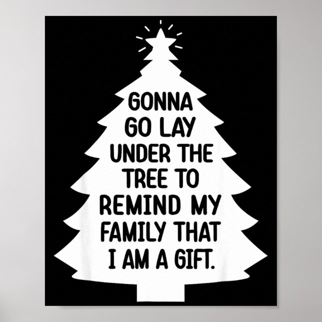 Poster Gonna Go Lay Under The Tree To Remind My Family Th (Devant)