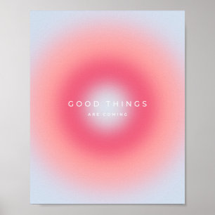 Poster Good Things Are Coming, Gradient