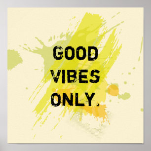 Poster "Good Vibes seulement. "Citations élevantes