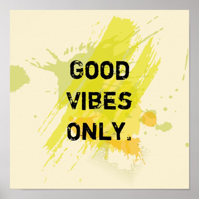 Poster "Good Vibes seulement." Remplissage des devis (Devant)