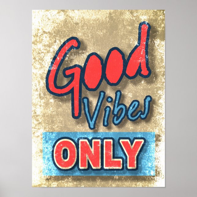 Poster Good Vibes uniquement (Devant)