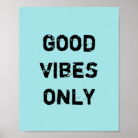 Good Vibes uniquement