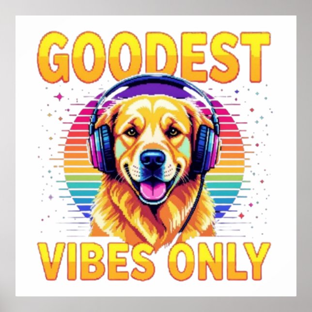 Poster Goodest Boy Vibes Only (Devant)