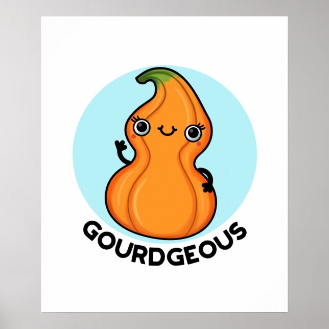 Poster Gourd geous Funny Gourd Veggie Pun (Devant)