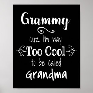 Poster Grammy Cuz Je suis trop Cool pour être appelé gran