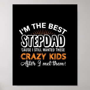 Poster Grand-père Cadeau   Je Suis La Meilleure Étape Pap
