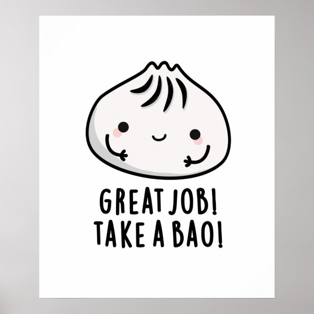 Poster Grand Travail Prenez Un Bao Drôle Pun Dimsum (Devant)